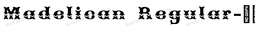 Madelican Regular字体转换
